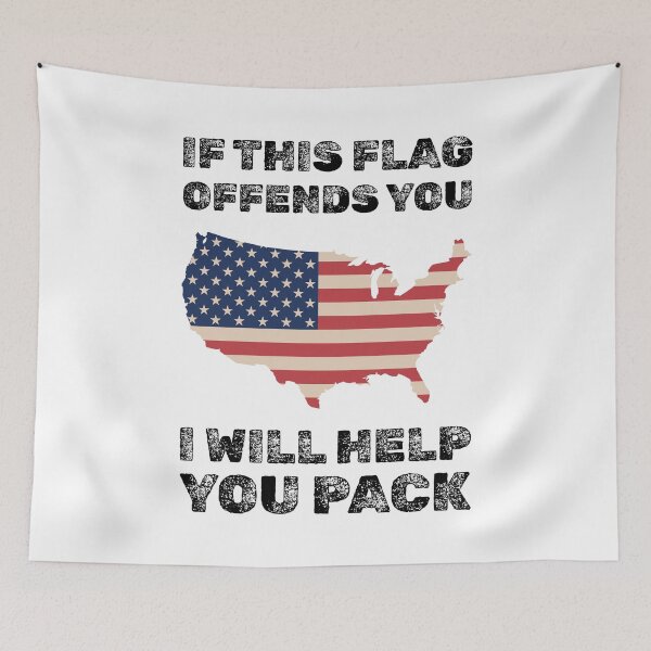 Artikelvorschau, Wenn diese Flagge Sie beleidigt, werde ich Ihnen helfen, patriotische USA zu packen entworfen und verkauft von absolutdesign.