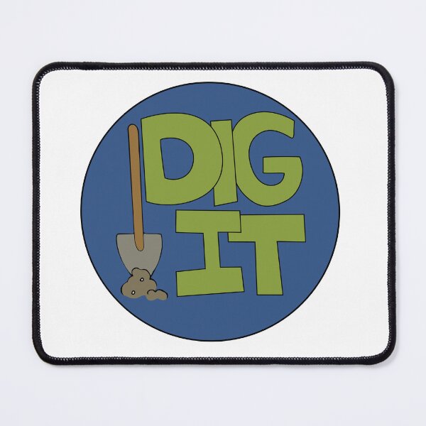 Item preview, Dig it Illustrated Funny Gardener Dirt Lover Badge designed and sold by AngelDawnDesign.