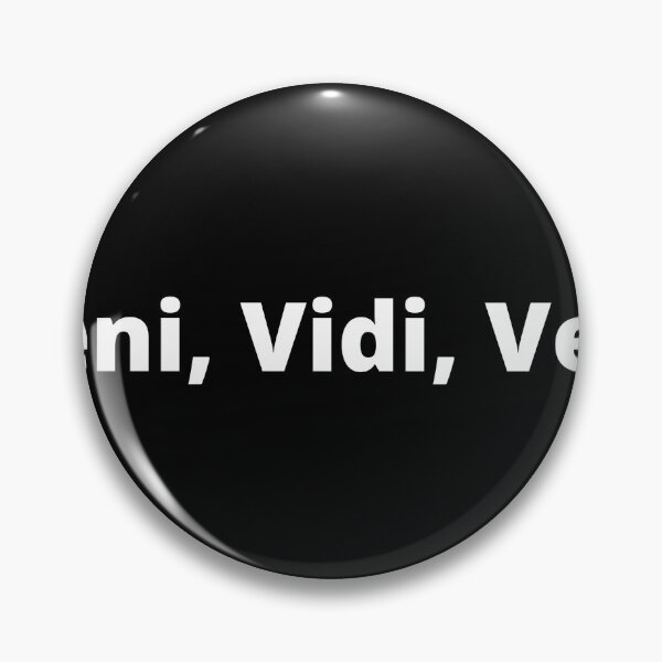 Item preview, Veni, Vidi, Veni (I came, I saw, I came ;)) designed and sold by namhsor.