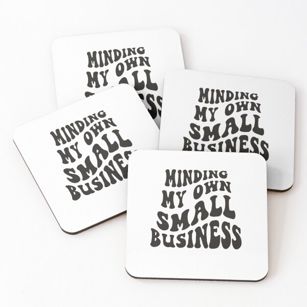 Item preview, Copy of Copy of Minding my own small business,For Her, Gift For Mom, Boho&design,Minding My Own Small designed and sold by Sophistical.