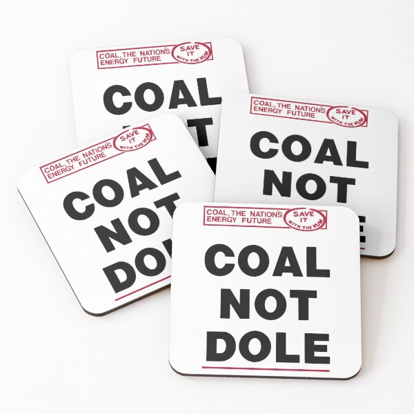 Item preview, Coal not Dole designed and sold by Thomas Carsley.