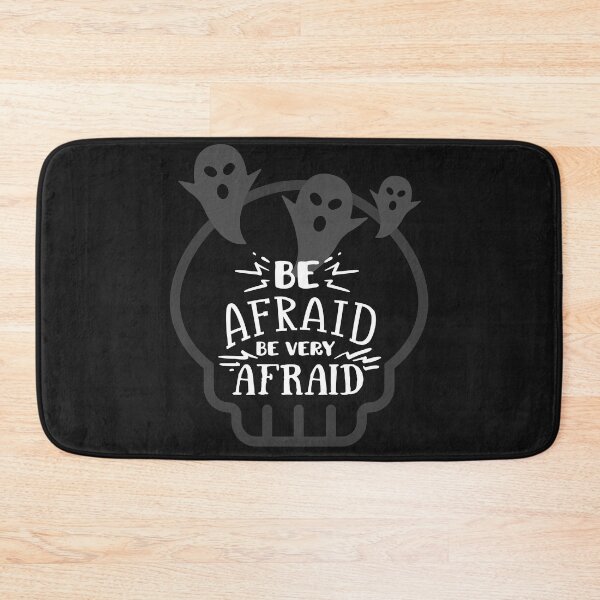 Item preview, BE AFRAID BE VERY AFRAID, FUNNY HALLOWEEN  designed and sold by DanaMire.