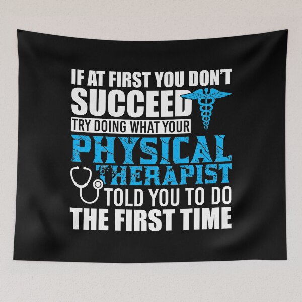 Item preview, Motivational Physical Therapist Patients & Design designed and sold by sorrowfultherma.