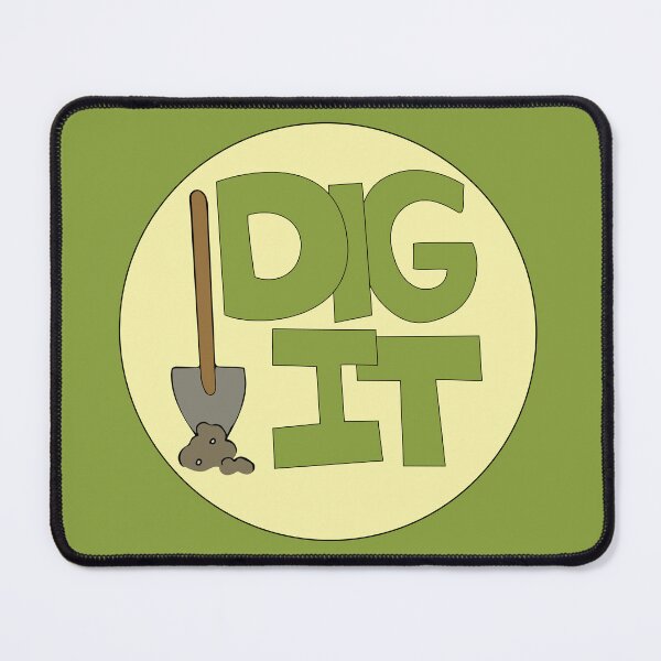 Item preview, Dig it Illustrated Funny Gardener Dirt Lover Badge designed and sold by AngelDawnDesign.