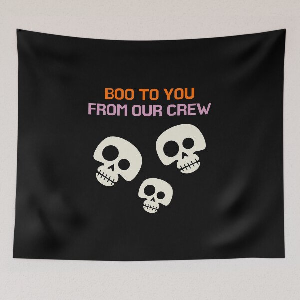 Item preview, Boo To You From Our Crew designed and sold by NotablyDesigned.