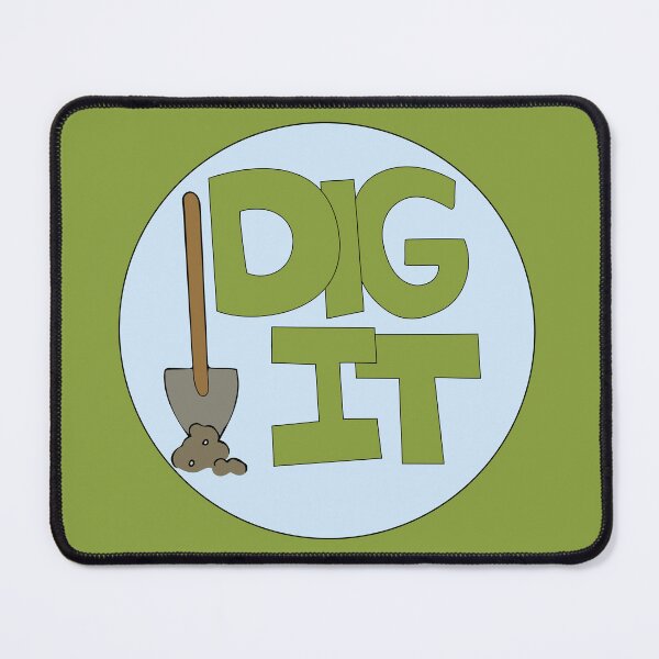 Item preview, Dig it Illustrated Funny Gardener Dirt Lover Badge designed and sold by AngelDawnDesign.