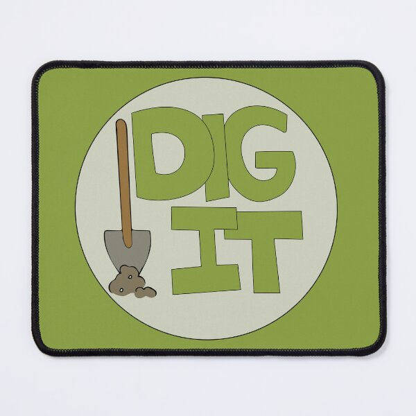 Item preview, Dig it Illustrated Funny Gardener Dirt Lover Badge designed and sold by AngelDawnDesign.
