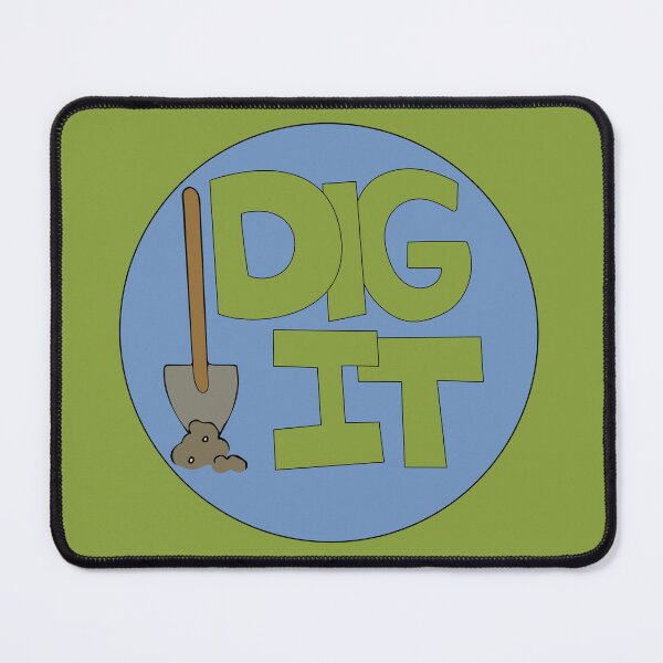 Item preview, Dig it Illustrated Funny Gardener Dirt Lover Badge designed and sold by AngelDawnDesign.