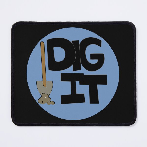 Item preview, Dig it Illustrated Funny Gardener Dirt Lover Badge designed and sold by AngelDawnDesign.