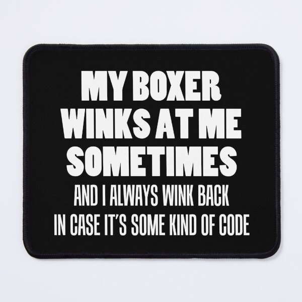 Item preview, My Boxer Winks At Me Sometimes Funny Dog Owner designed and sold by jaycartoonist.