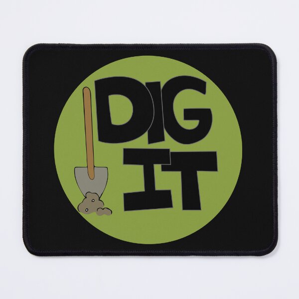 Item preview, Dig it Illustrated Funny Gardener Dirt Lover Badge designed and sold by AngelDawnDesign.