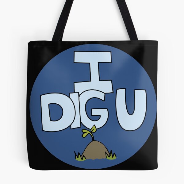 Item preview, I DIG U illustrated funny dirt lover badge designed and sold by AngelDawnDesign.