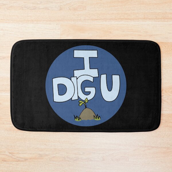Item preview, I DIG U illustrated funny dirt lover badge designed and sold by AngelDawnDesign.