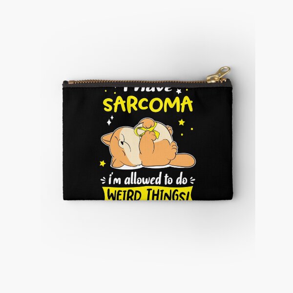 Item preview, Sarcoma Awareness Funny I have Sarcoma i'm allowed to do Weird Things! designed and sold by JanetShop809.