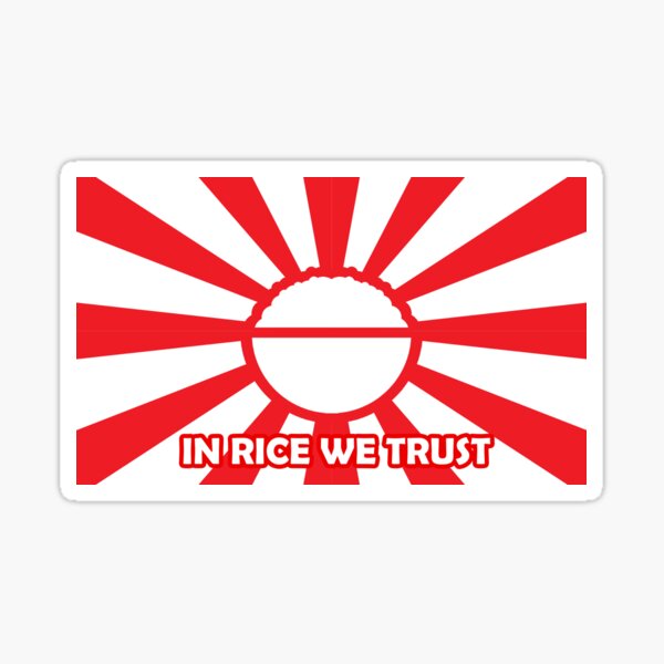 In Rice We Trust Sticker