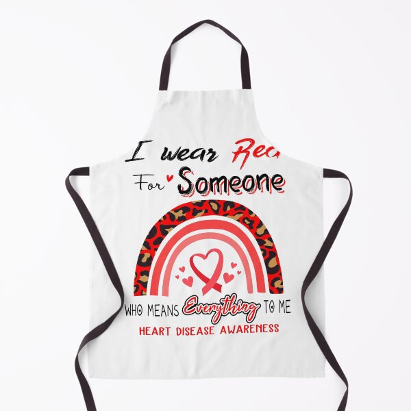 Item preview, Heart Disease Awareness I Wear Red for Someone Who Means Everything To Me designed and sold by GennieShop.