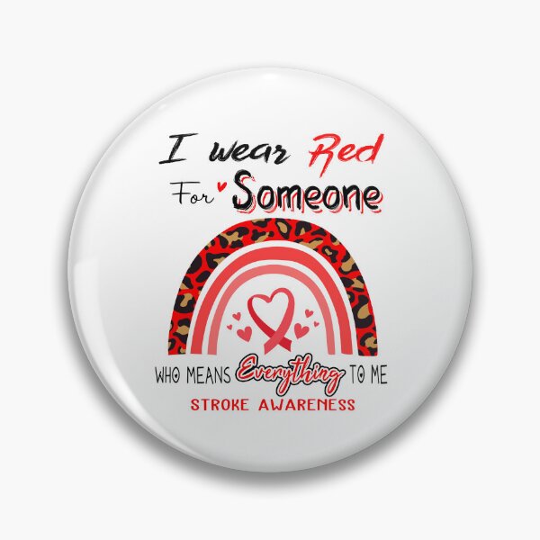 Item preview, Stroke Awareness I Wear Red for Someone Who Means Everything To Me designed and sold by GennieShop.