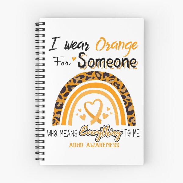 Item preview, ADHD Awareness I Wear Orange for Someone Who Means Everything To Me designed and sold by GennieShop.