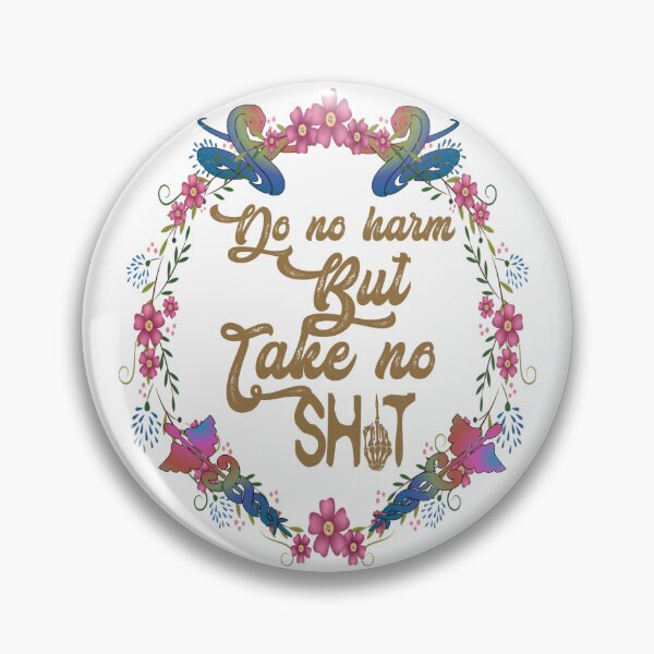 Item preview, Do no harm but take no shit,,,  designed and sold by Chakilogy.