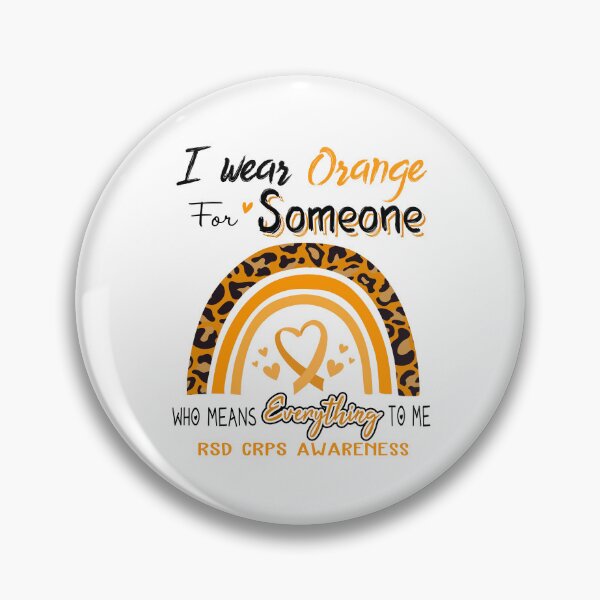 Item preview, RSD CRPS Awareness I Wear Orange for Someone Who Means Everything To Me designed and sold by GennieShop.