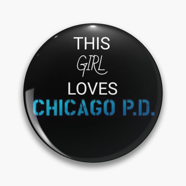 Item preview, This girl loves chicago pd  designed and sold by CelestialReigns.