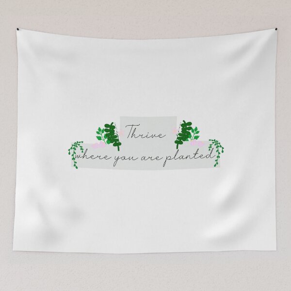 Item preview, Thrive where you are planted designed and sold by RandiMullins.