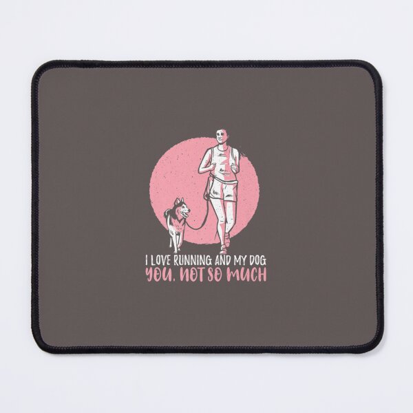 Item preview, I LOVE RUNNING AND MY DOG YOU NOT SO MUCH JOGGING  designed and sold by FelicitaSander.