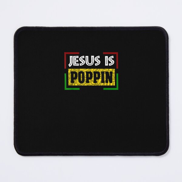 Item preview, Jesus Is Poppin  designed and sold by EdwardBurns7.