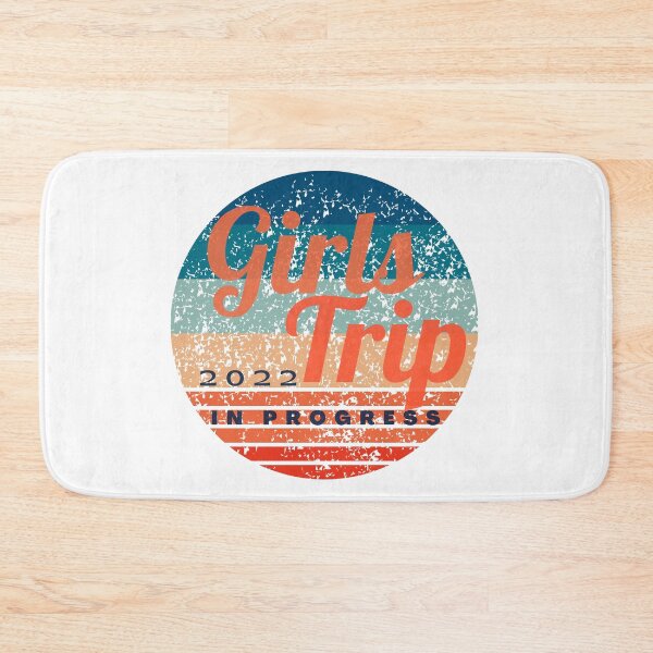 Item preview, Girls Trip 2022 In Progress designed and sold by antevasinart.