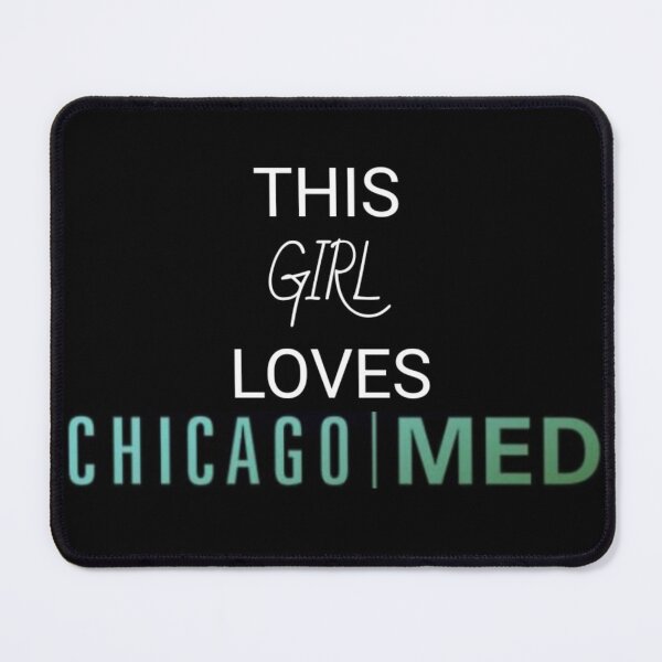 Item preview, This girl loves chicago med  designed and sold by CelestialReigns.