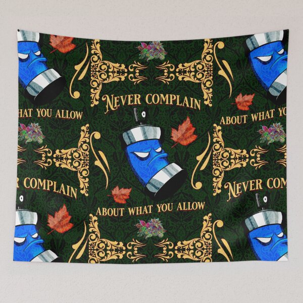 Item preview, Never complain about what you allow designed and sold by CSJ7.