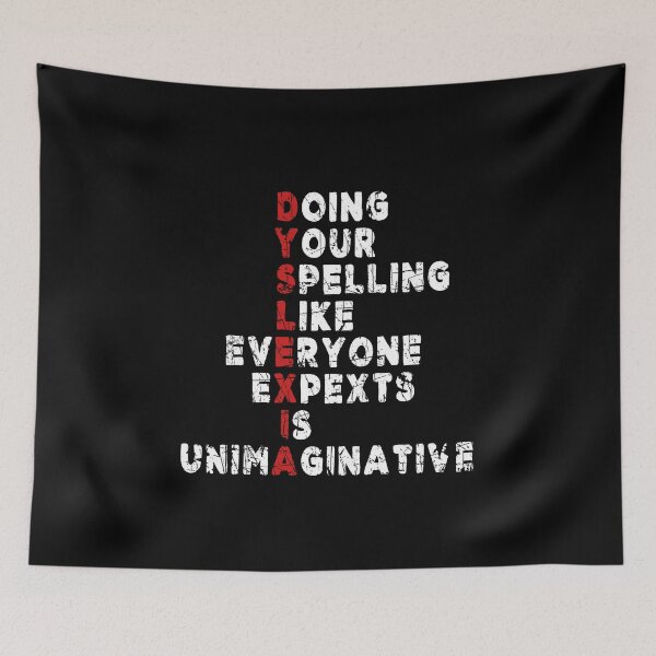 Item preview, Dyslexia quote - Doing your spelling like everyone expects is unimaginative designed and sold by Dolphin Graphic.