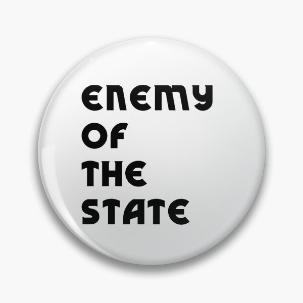 Item preview, Enemy of the State designed and sold by Brother03.