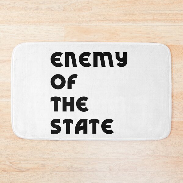 Item preview, Enemy of the State designed and sold by Brother03.