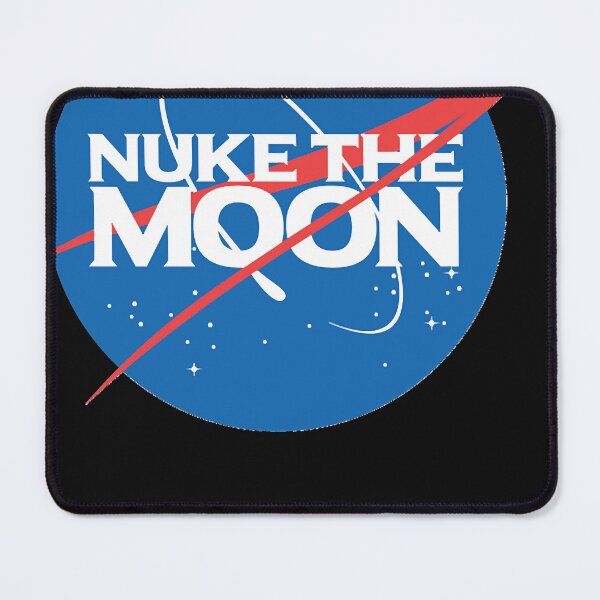 Item preview, Nasa Nuke The Moon   designed and sold by Christinritz.