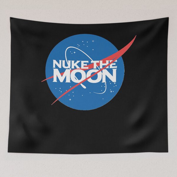 Item preview, Nasa Nuke The Moon   designed and sold by Christinritz.
