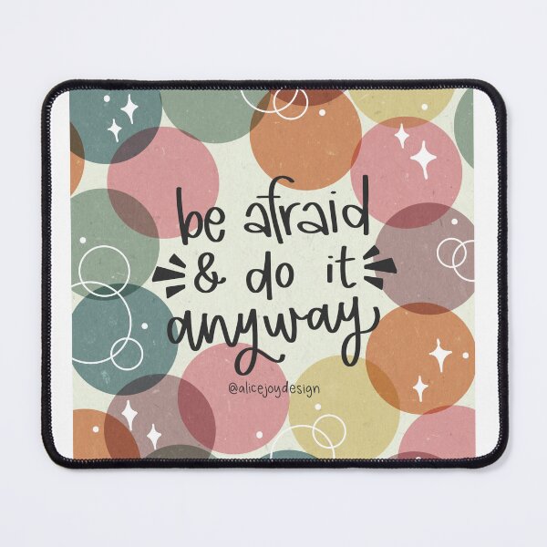 Item preview, Be Afraid & Do It Anyway design designed and sold by aliceehle.