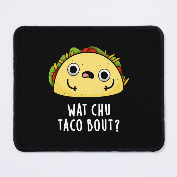 Item preview, Wat Chu Taco Bout Funny Taco Puns (Dark BG) designed and sold by punnybone.