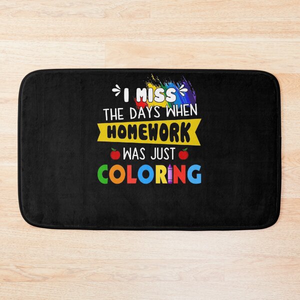 Item preview, I Miss The Day When Homework Was Just Coloring Back To School Kindergarten designed and sold by kuenzisedtalz10.