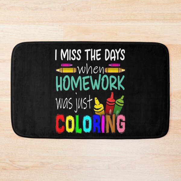 Item preview, Extraño los días en que la tarea era solo colorear designed and sold by kuenzisedtalz10.