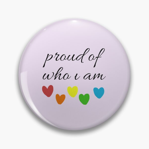 Item preview, Proud Of Who I Am LGBT Pride Design designed and sold by semioddfinds.
