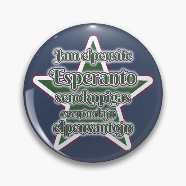 Item preview, Jam elpensite, Esperanto senokupigas eventualajn elpenantojn designed and sold by Zebastjan Johanzen.