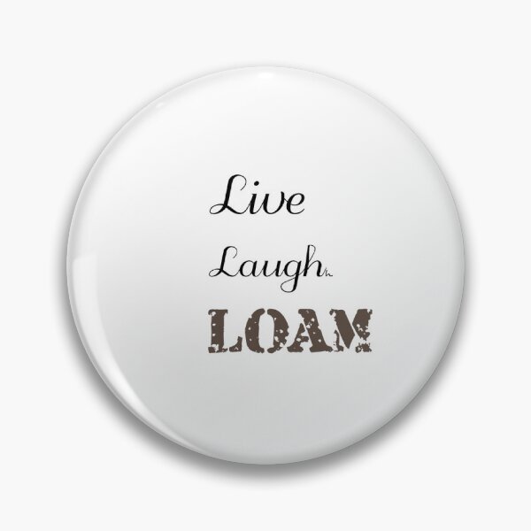 Item preview, Live Laugh Loam designed and sold by QuakingAspenArt.