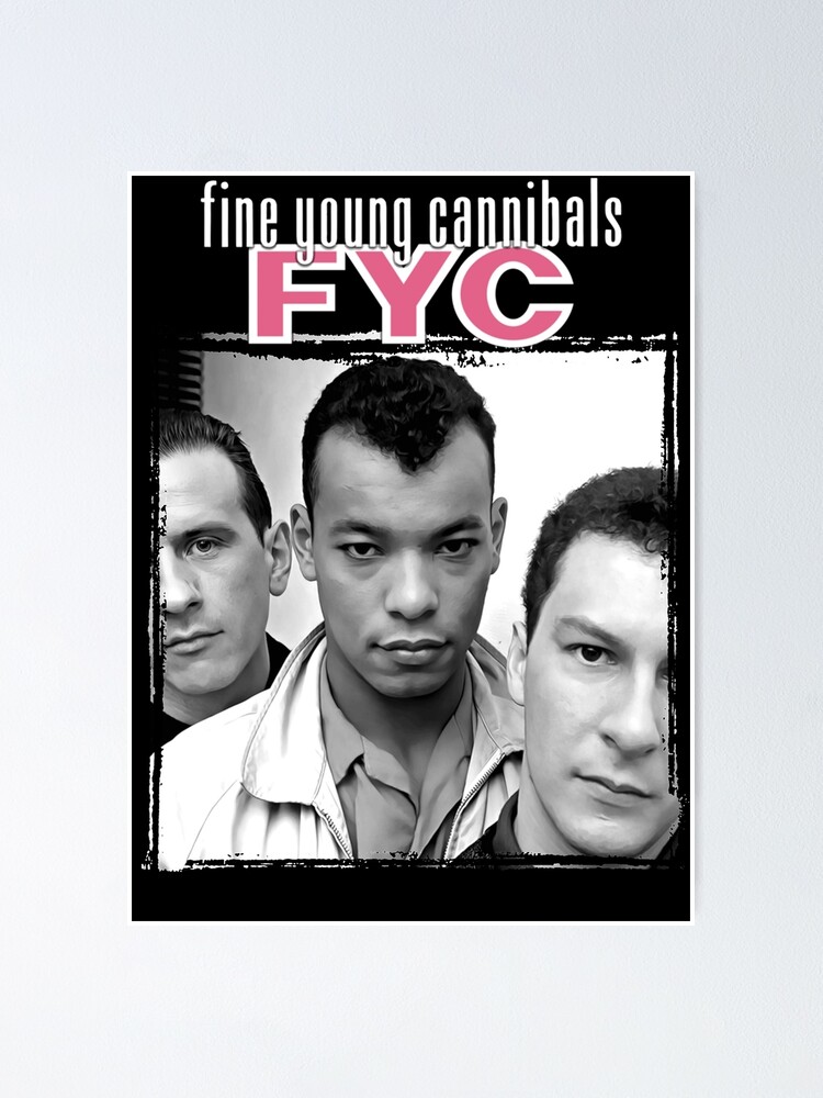 Fine young cannibals (fyc)