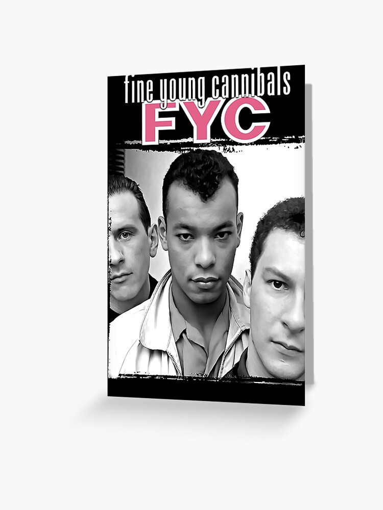 Fine young cannibals (fyc)