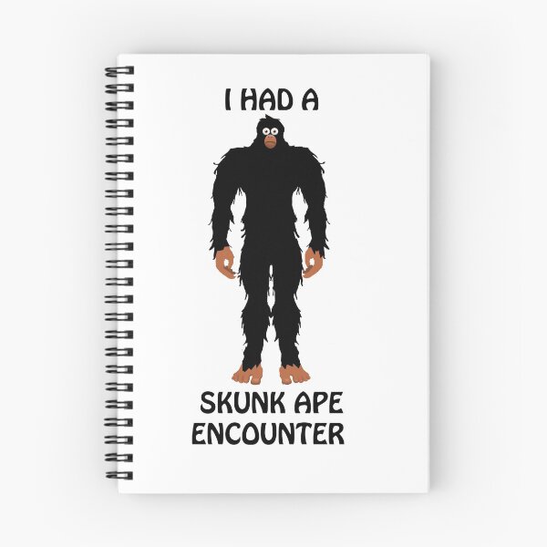 Item preview, I Had a Skunk Ape Encounter designed and sold by wickedcartoons.