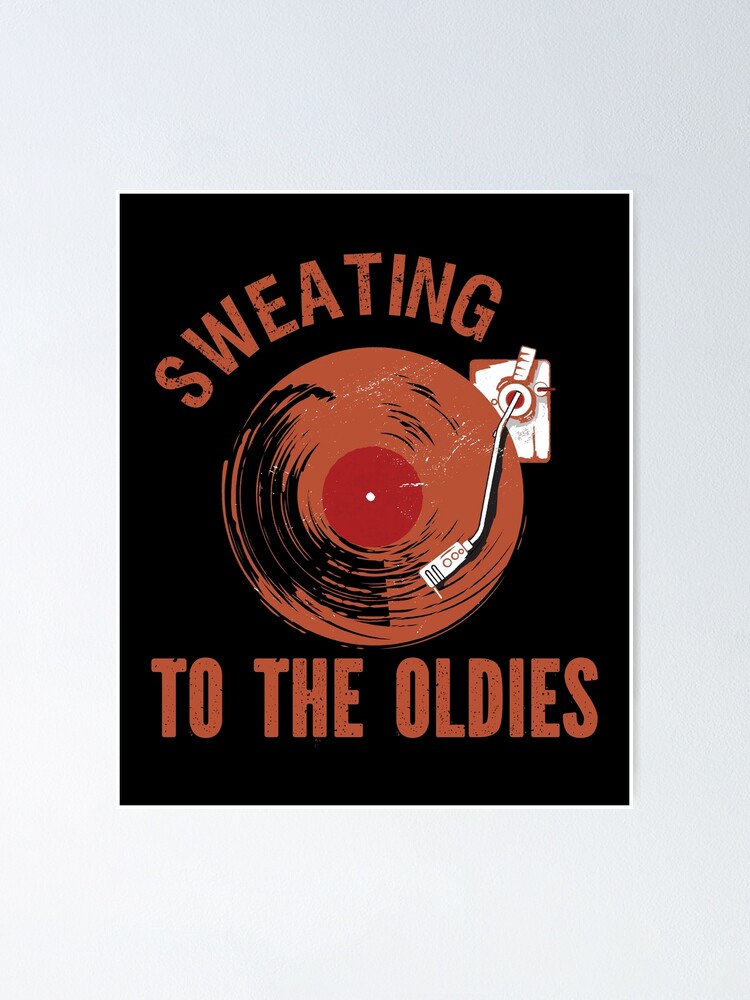 Vintage Sweating To The Oldies Vinyl Record Poster For Sale By Lasstieg Redbubble 3556