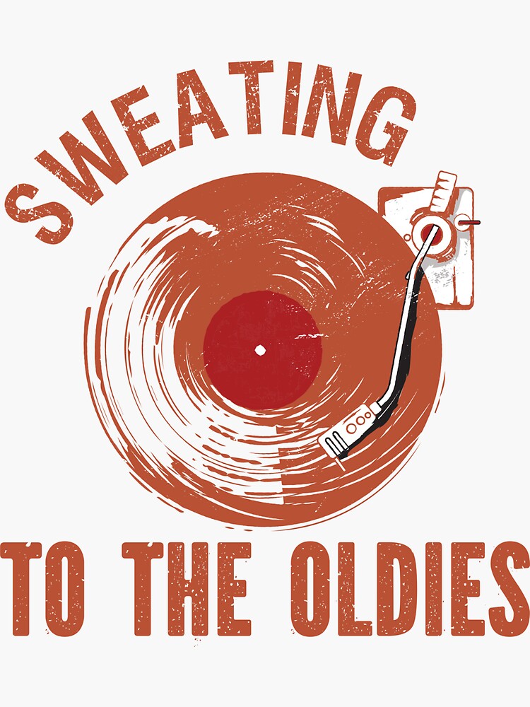 Vintage Sweating To The Oldies Vinyl Record Sticker For Sale By Lasstieg Redbubble 9417