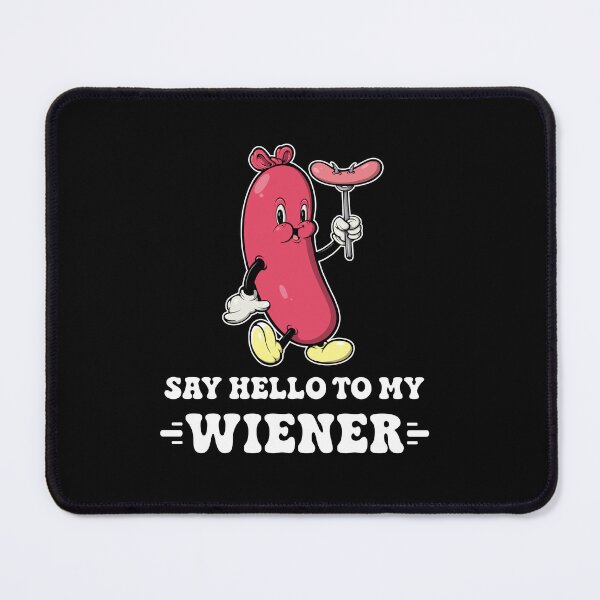 Item preview, Say Hello To My Weiner Retro Hotdog Funny Grilling Saying  designed and sold by swiftyspade.