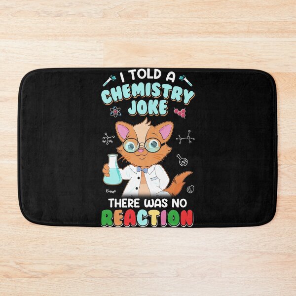 Item preview, I Told A Chemistry Joke There Was No Reaction Funny Chemistry Class Back To School designed and sold by gaciamingeo12.